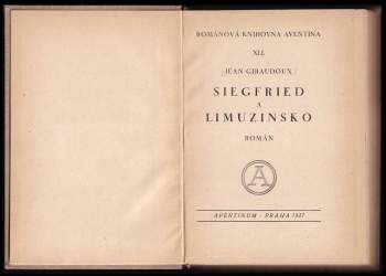 Jean Giraudoux: Siegfried a Limuzinsko