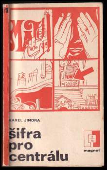 Karel Jindra: Šifra pro centrálu