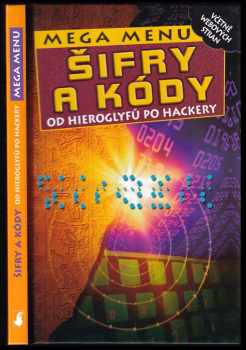 Simon Adams: Šifry a kódy : od hieroglyfů po hackery