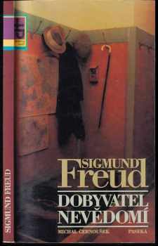 Sigmund Freud: Dobyvatel nevědomí - Michal Černoušek (1996, Paseka) - ID: 689632