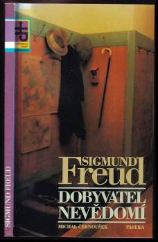 Sigmund Freud: Dobyvatel nevědomí - Michal Černoušek (1996, Paseka) - ID: 832721