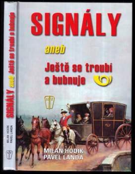 Signály, aneb, Ještě se troubí a bubnuje