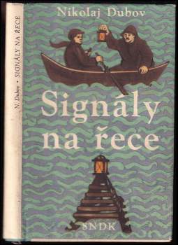 Nikolaj Ivanovič Dubov: Signály na řece