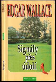 Edgar Wallace: Signály přes údolí