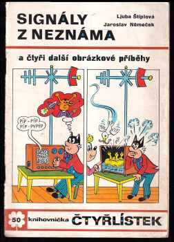 Signály z neznáma a čtyři další obrázkové příběhy - Čtyřlístek 50