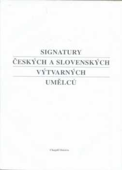 Signatury českých a slovenských výtvarných umělců