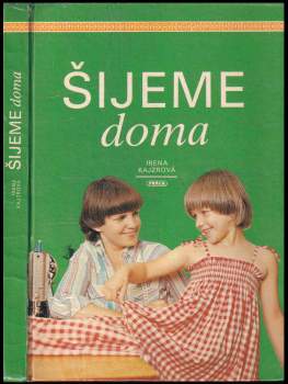 Irena Kajzrová: Šijeme doma