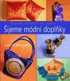 Šijeme módní doplňky