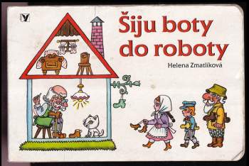 Helena Zmatlíková: Šiju boty do roboty