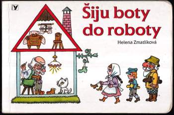Helena Zmatlíková: Šiju boty do roboty