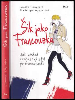 Isabelle Thomas: Šik jako Francouzka
