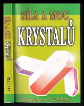 Pandora Geddes: Síla a moc krystalů