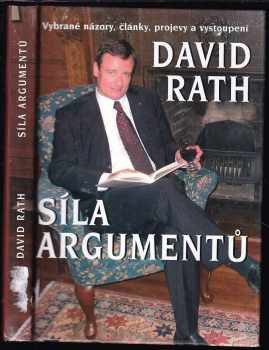 David Rath: Síla argumentů + PODPIS DAVID RATH