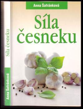 Anna Šafránková: Síla česneku