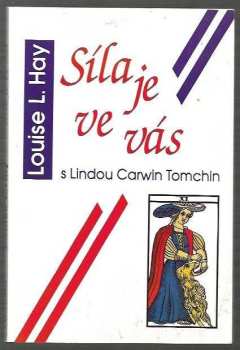 Síla je ve vás - Louise L Hay, Linda Carwin Tomchin (1994, Pragma) - ID: 984715