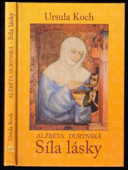 Ursula Koch: Síla lásky