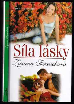 Zuzana Francková: Síla lásky