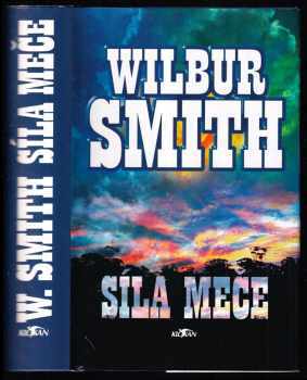 Wilbur A Smith: Síla meče