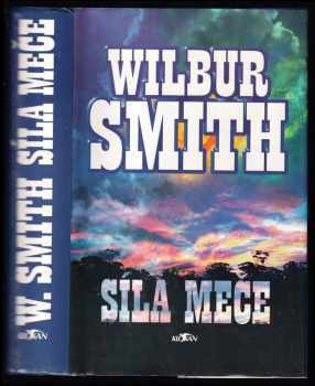Wilbur A Smith: Síla meče