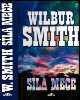 Wilbur A Smith: Síla meče