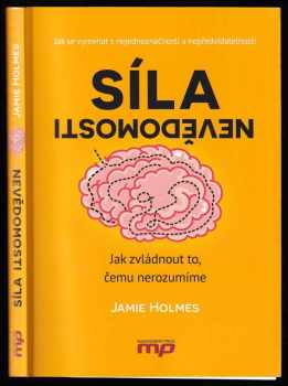 Jamie Holmes: Síla nevědomosti