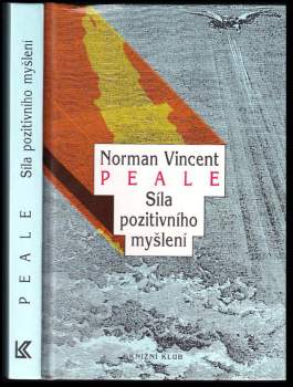 Síla pozitivního myšlení - Norman Vincent Peale (1994, Knižní klub) - ID: 770211