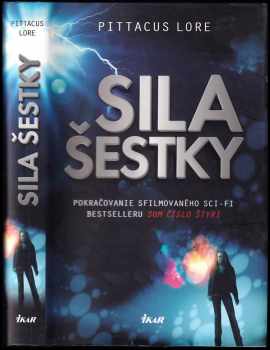 Pittacus Lore: Sila šestky