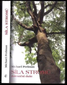 Síla stromů : zalesnění duše