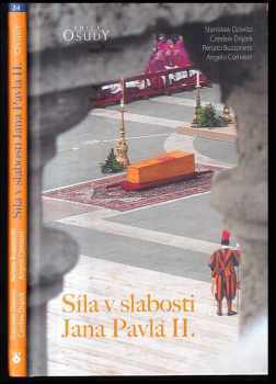 Síla v slabosti Jana Pavla II