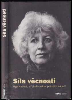 Olga Havlová: Síla věcnosti