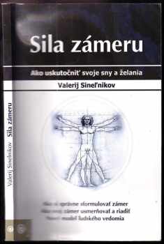 Valerij Sinel'nikov: Sila zámeru