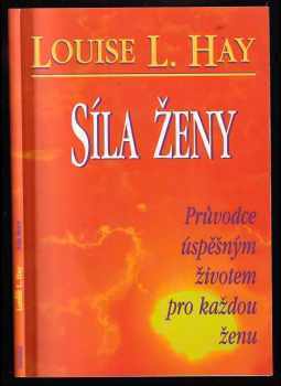 Síla ženy - Louise L Hay (1997, Pragma) - ID: 535525