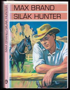 Max Brand: Silák Hunter