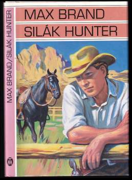 Max Brand: Silák Hunter