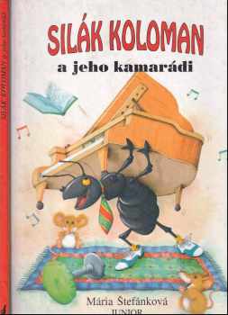 Silák Koloman a jeho kamarádi