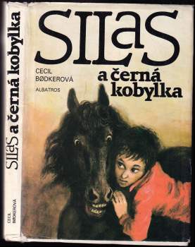 Cecil Bødker: Silas a černá kobylka