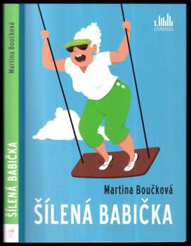 Martina Boučková: Šílená babička