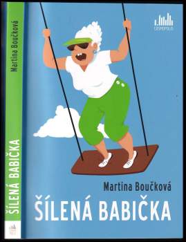 Martina Boučková: Šílená babička