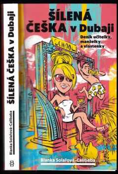 Blanka Solařová-Calibaba: Šílená Češka v Dubaji