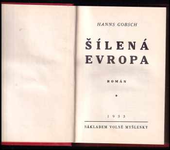 Hanns Gobsch: Šílená Evropa