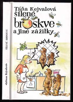 Šílené broskve a jiné zážitky