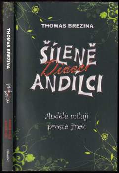 Thomas C. Brezina: Šíleně divocí andílci