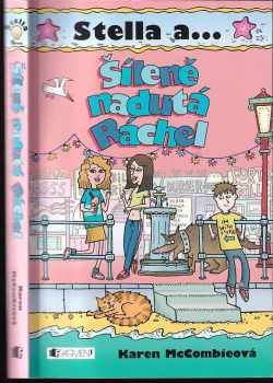 Karen McCombie: Šíleně nadutá Ráchel