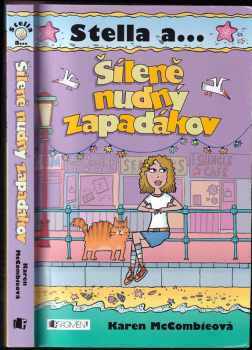 Karen McCombie: Šíleně nudný zapadákov