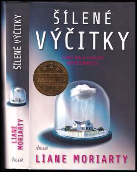 Liane Moriarty: Šílené výčitky