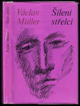 Šílení střelci - Vladimír Müller, Václav Müller (1973, Růže) - ID: 348419