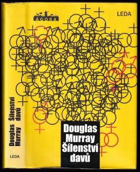 Douglas Murray: Šílenství davů