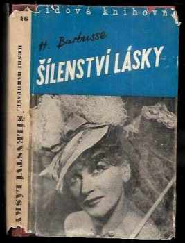 Henri Barbusse: Šílenství lásky