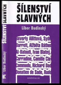 Libor Budinský: Šílenství slavných