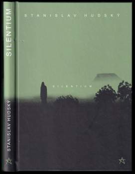 Stanislav Hudský: Silentium